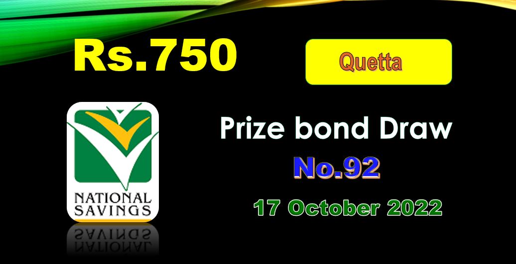 Draw 92 Rs 750 Prize Bond List Quetta Result 17 October 2022